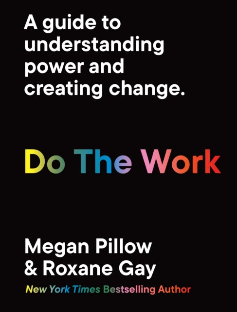 Book cover of: Do The Work. By: Roxane Gay