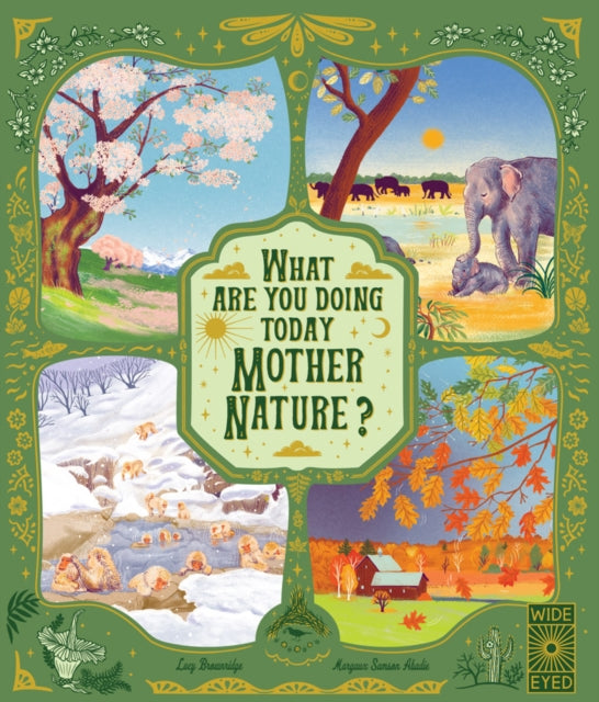Book cover of: What Are You Doing Today, Mother Nature?. By: BROWNRIDGE, LUCY