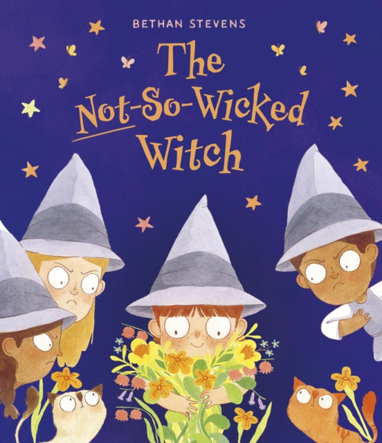 Book cover of: Not-So-Wicked Witch. By: Bethan Stevens
