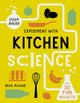 Book cover of: Experiment with Kitchen Science. By: Giulia Zoavo