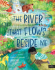 River That Flows Beside Me 9780711283480 Charlotte Guillian