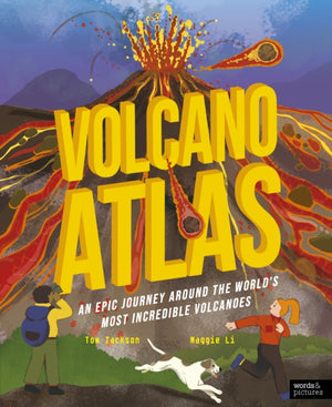 Volcano Atlas, An Epic Journey Around the World's Most Incredible Volcanoes
