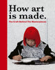 Book cover of: How Art is Made. By: Debra N. Mancoff