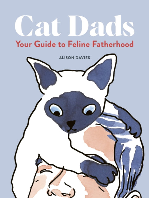 Cat Dads, Your Guide to Feline Fatherhood
