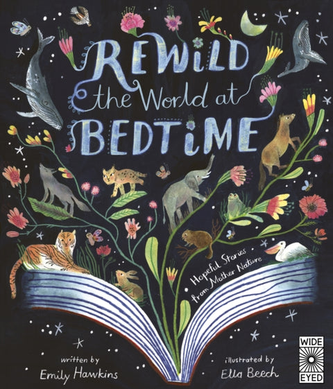 Rewild the World at Bedtime, Hopeful Stories from Mother Nature