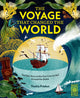 Voyage That Changed The World, The Epic Story of The First Crew to Sail Around the Globe 9780711293472 Thekla Priebst