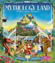 Mythology Land, 12 classic legends reimagined 9780711294059 Claire Cock-Starkey
