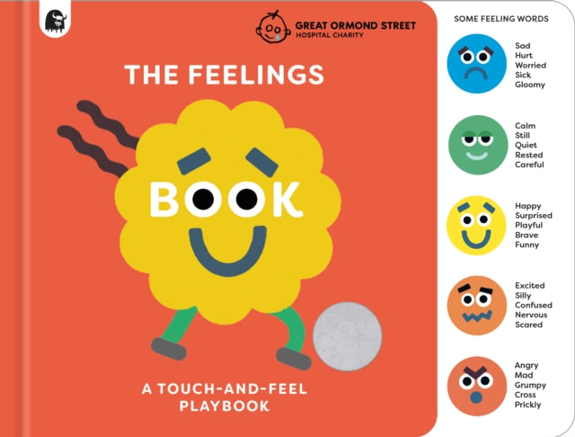Feelings Book: Touch-and-Feel Emotions, Created in partnership with the Play team at Great Ormond Street Hospital 9780711297524 Happy Yak