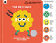 Feelings Book: Touch-and-Feel Emotions, Created in partnership with the Play team at Great Ormond Street Hospital 9780711297524 Happy Yak