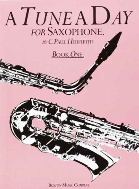 Book cover of: Tune A Day For Saxophone Book One