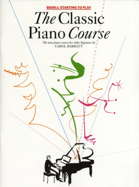 Book cover of: Classic Piano Course Book 1. By: Carol Barratt