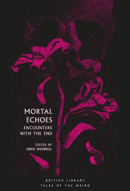 Book cover of: Mortal Echoes. By: G. Buzwell