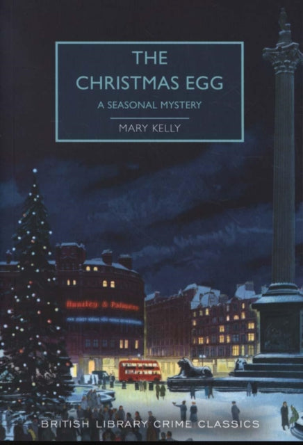 Christmas Egg, A Seasonal Mystery 9780712353106 Mary Theresa Coolican Kelly