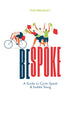 Bespoke, A Guide to Cycle-Speak and Saddle Slang 9780712353656 T. Bromley