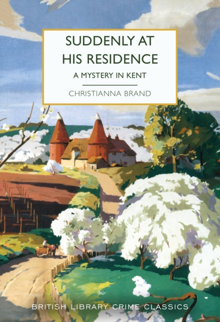 Suddenly at His Residence, A Mystery in Kent