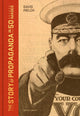 Book cover of: Story of Propaganda in 50 Images. By: D. Welch