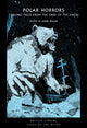 Polar Horrors, Strange Tales from the World's Ends 9780712354424 Miller, John