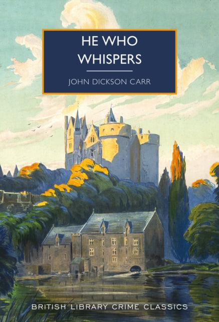He Who Whispers 9780712354684 John Dickson Carr