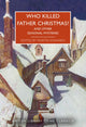 Who Killed Father Christmas?, And Other Seasonal Mysteries 9780712354783 Martin Edwards