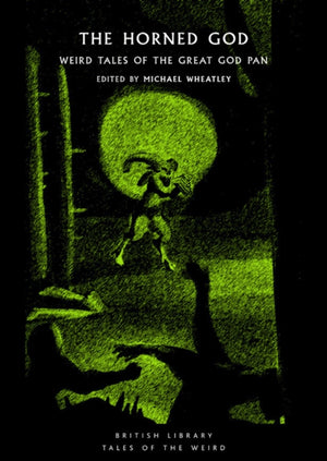 Horned God, Weird Tales of the Great God Pan
