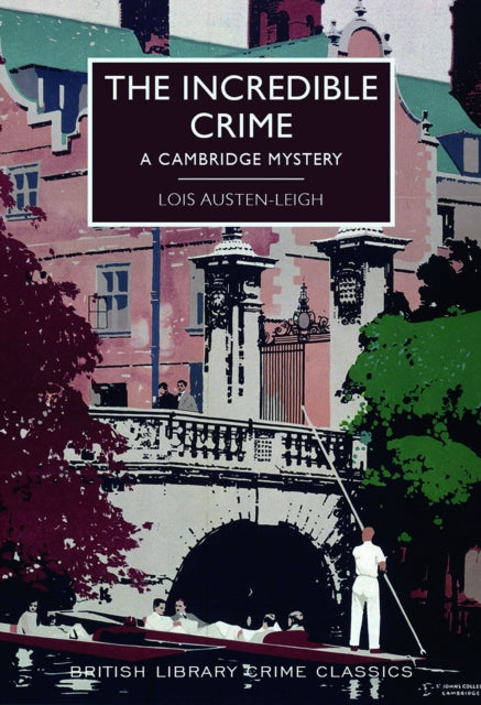 Book cover of: Incredible Crime. By: Kirsten T Saxton (writer of introduction) Lois Austen-Leigh