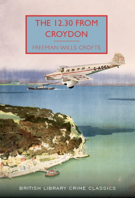 Book cover of: 12.30 from Croydon. By: Freeman Wills Crofts