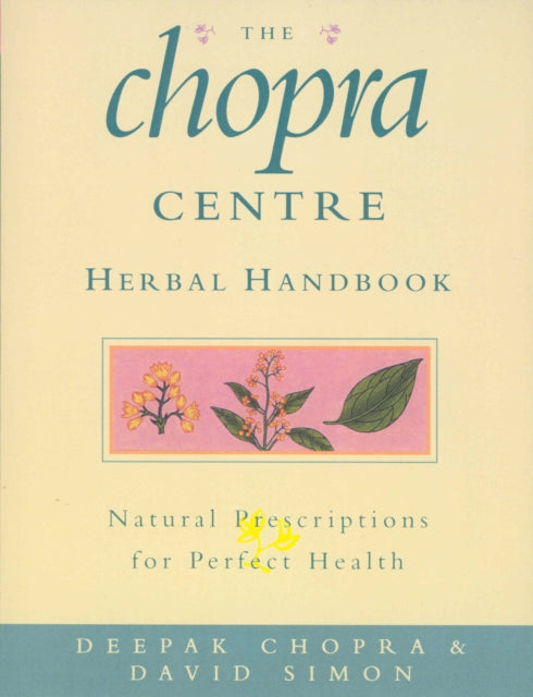 Book cover of: Chopra Centre Herbal Handbook