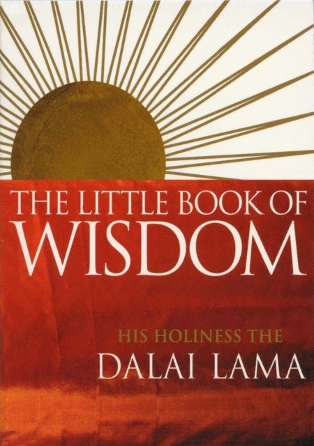 Book cover of: Little Book Of Wisdom. By: His Holiness Tenzin Gyatso the XIV Dalai Lama