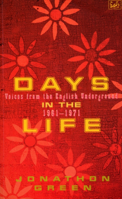 Book cover of: Days In The Life. By: Jonathon Green