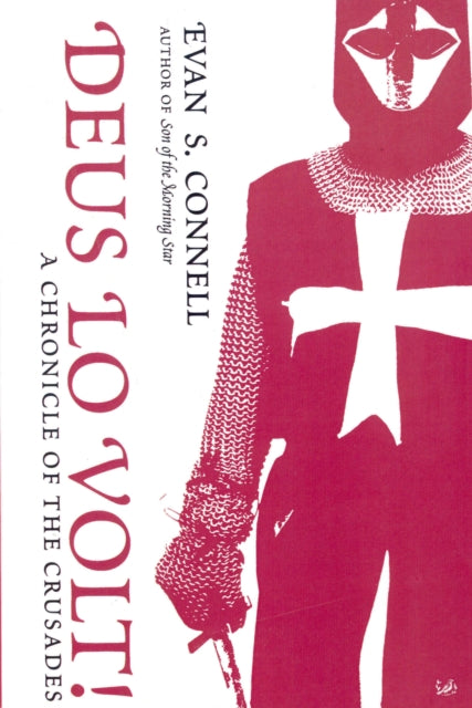 Book cover of: Deus Lo Volt!. By: Evan S. Connell