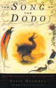 Book cover of: Song Of The Dodo. By: David Quammen