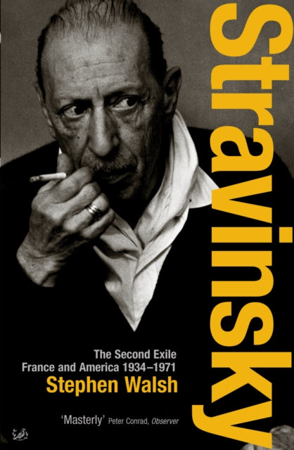 Book cover of: Stravinsky (Volume 2). By: Stephen Walsh