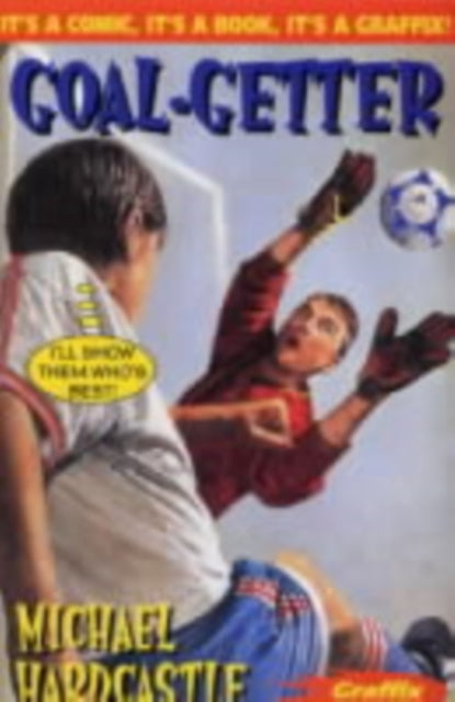 Book cover of: Goal Getter. By: Michael Hardcastle