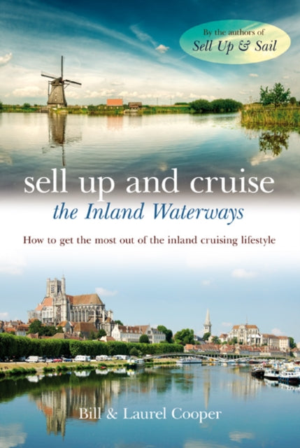 Book cover of: Sell Up and Cruise the Inland Waterways. By: Bill Cooper