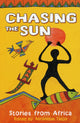 Book cover of: Chasing the Sun: Stories from Africa. By: Veronique Tadjo