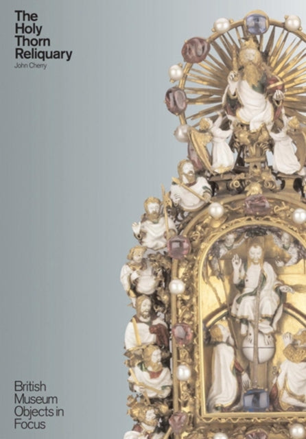 Book cover of: Holy Thorn Reliquary. By: John Cherry