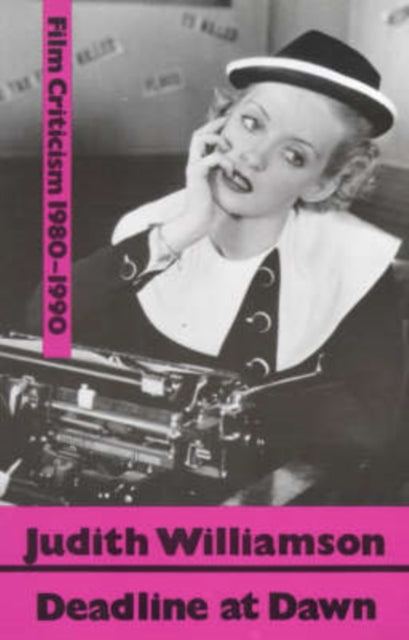 Book cover of: Deadline at Dawn. By: Judith Williamson