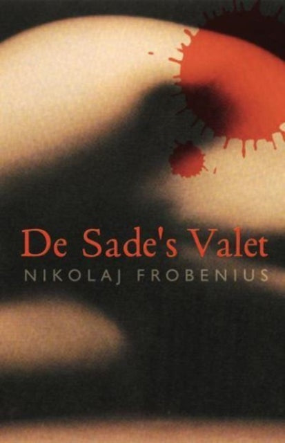 Book cover of: De Sade's Valet. By: Nikolaj Frobenius
