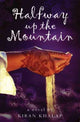 Book cover of: Halfway Up the Mountain