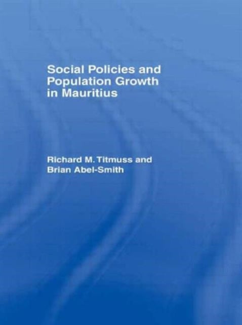Book cover of: Social Policy and Population Growth in Mauritius. By: Richard Morris Titmuss
