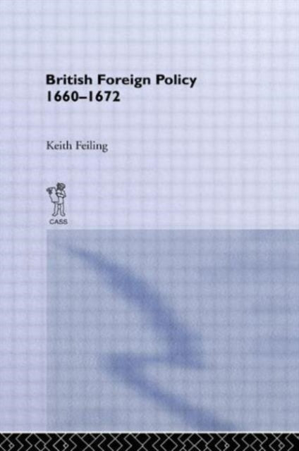 Book cover of: British Foreign Policy 1660-1972. By: Keith Feiling