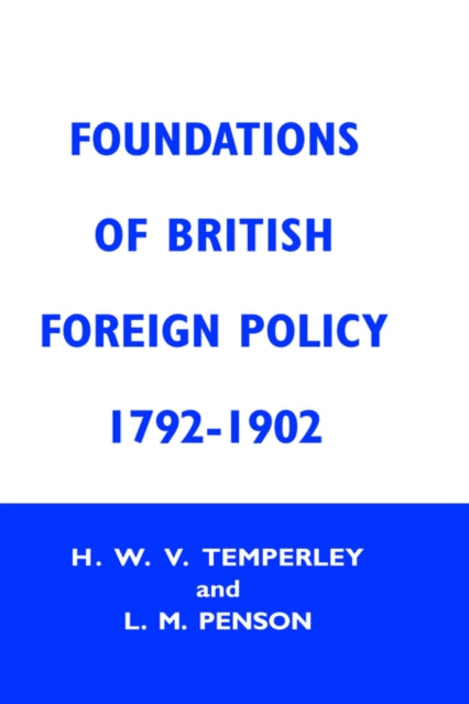 Book cover of: Foundation of British Foreign Policy. By: Harold Temperley
