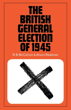 The British General Election of 1945