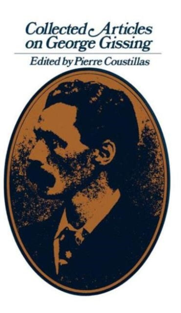 Book cover of: Collected Articles on George Gissing. By: Michael Colie
