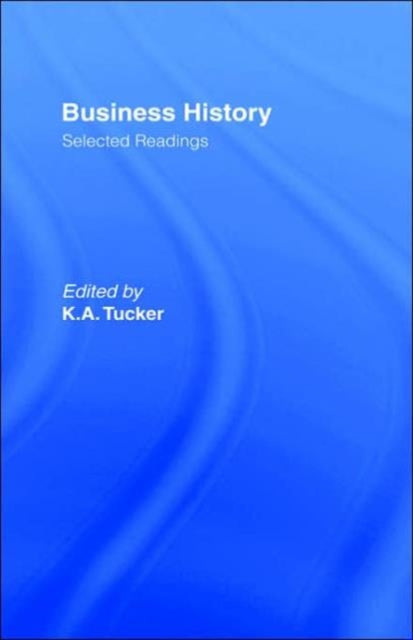 Book cover of: Business History. By: Kenneth. Tucker