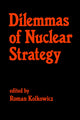 Book cover of: Dilemmas of Nuclear Strategy