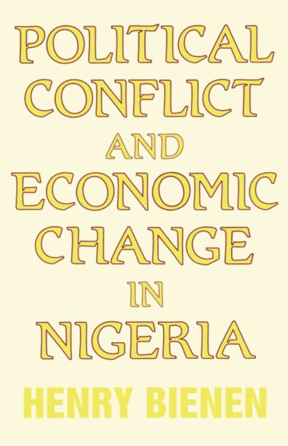 Political Conflict and Economic Change in Nigeria