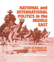 Book cover of: National and International Politics in the Middle East. By: Edward Ingram