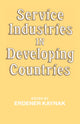 Book cover of: Service Industries in Developing Countries. By: Erdener Kaynak