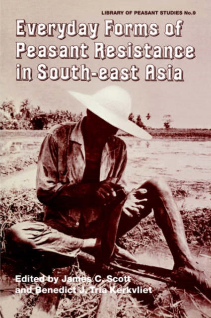 Book cover of: Everyday Forms of Peasant Res Cb